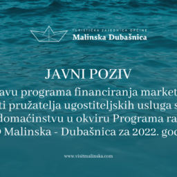 Javni poziv za prijavu programa financiranja marketinških aktivnosti pružatelja ugostiteljskih usluga smještaja u domaćinstvu u okviru Programa rada TZO Malinska - Dubašnica za 2022. godinu